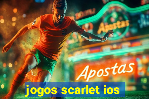 jogos scarlet ios